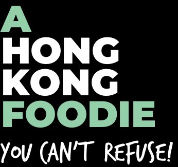 A Hong Kong Foodie. You can't refuse!